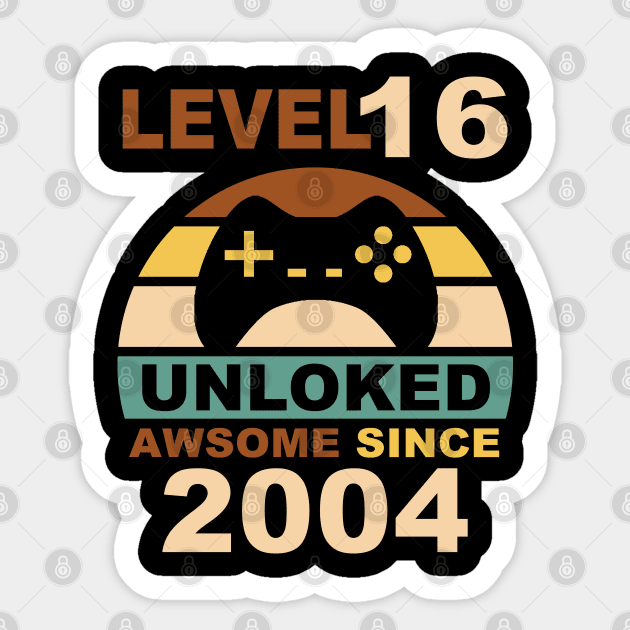 Level 16 Unlocked Awesome Since 2004 - 16th Birthday Gamers Sticker by NiceTeeBroo